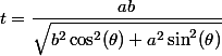 t=\dfrac{ab}{\sqrt{b^2\cos^2(\theta)+a^2\sin^2(\theta)}}
